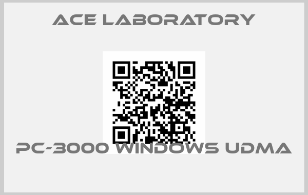 Ace Laboratory-PC-3000 WINDOWS UDMA price