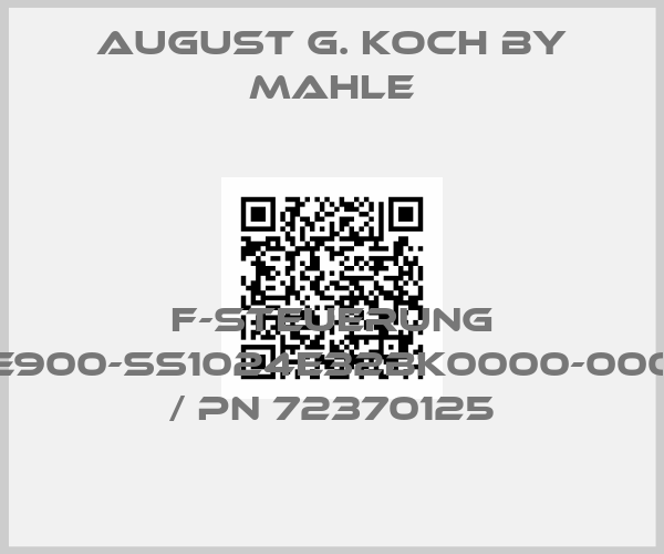 August G. Koch By Mahle-F-STEUERUNG E900-SS1024E32BK0000-000 / PN 72370125price