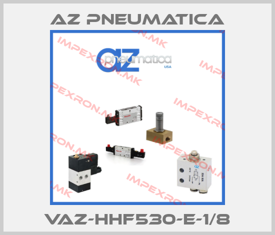 AZ Pneumatica-VAZ-HHF530-E-1/8price