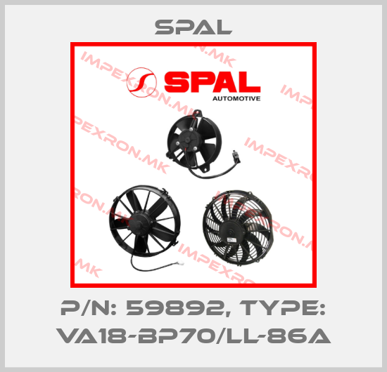SPAL-P/N: 59892, Type: VA18-BP70/LL-86Aprice
