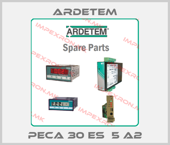 ARDETEM-PECA 30 ES  5 A2price