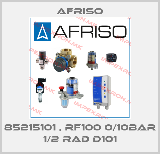 Afriso-85215101 , RF100 0/10bar 1/2 rad D101price