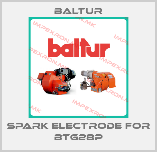 Baltur-spark electrode for BTG28Pprice
