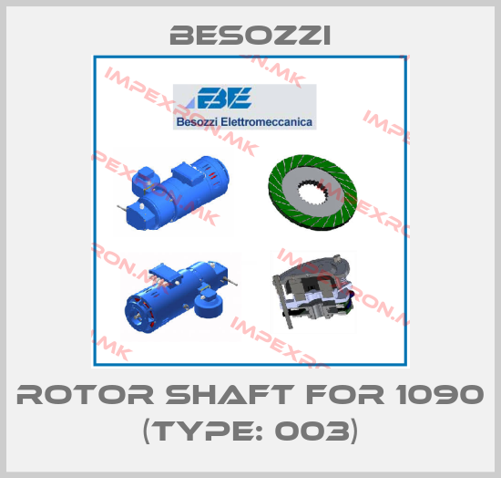 Besozzi-Rotor shaft for 1090 (Type: 003)price