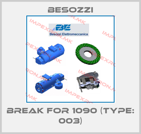 Besozzi-Break for 1090 (Type: 003)price