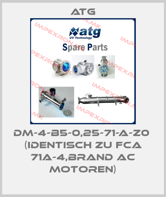 ATG-DM-4-B5-0,25-71-A-Z0  (identisch zu FCA 71A-4,brand Ac Motoren)price