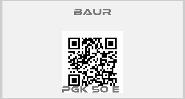 Baur-PGK 50 E price