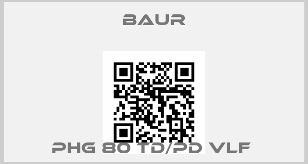 Baur-PHG 80 TD/PD VLF price