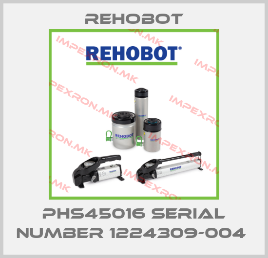 Rehobot-PHS45016 Serial Number 1224309-004 price