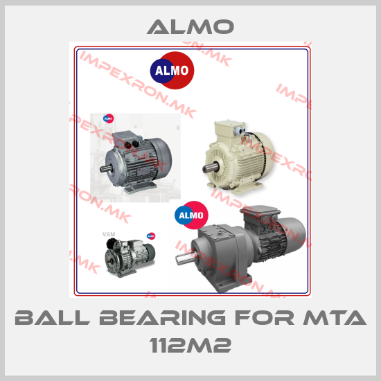 Almo-Ball bearing for MTA 112M2price