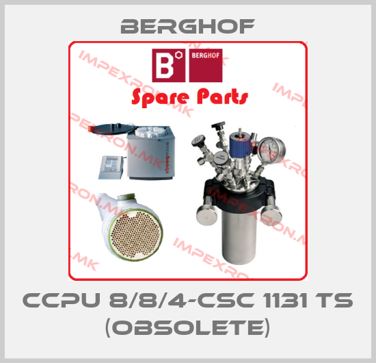 Berghof-CCPU 8/8/4-CSC 1131 TS (OBSOLETE)price
