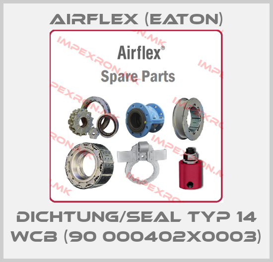 Airflex (Eaton)-Dichtung/seal Typ 14 WCB (90 000402X0003)price