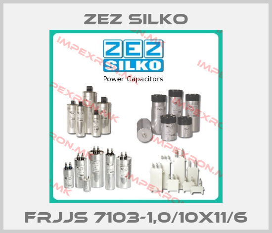 ZEZ Silko-FRJJS 7103-1,0/10x11/6price