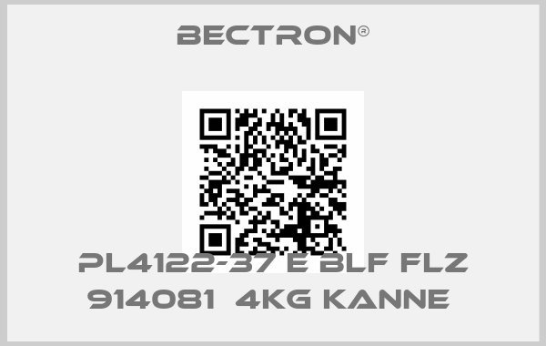 Bectron®-PL4122-37 E BLF FLZ 914081  4KG KANNE price