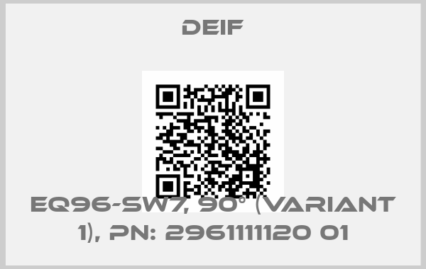 Deif-EQ96-sw7, 90° (Variant 1), PN: 2961111120 01price