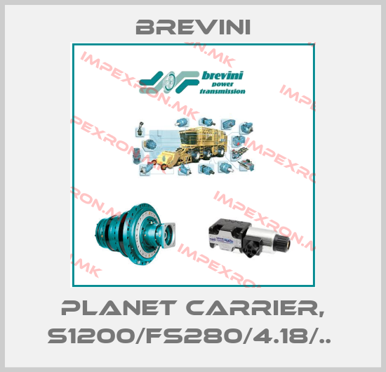 Brevini-PLANET CARRIER, S1200/FS280/4.18/.. price