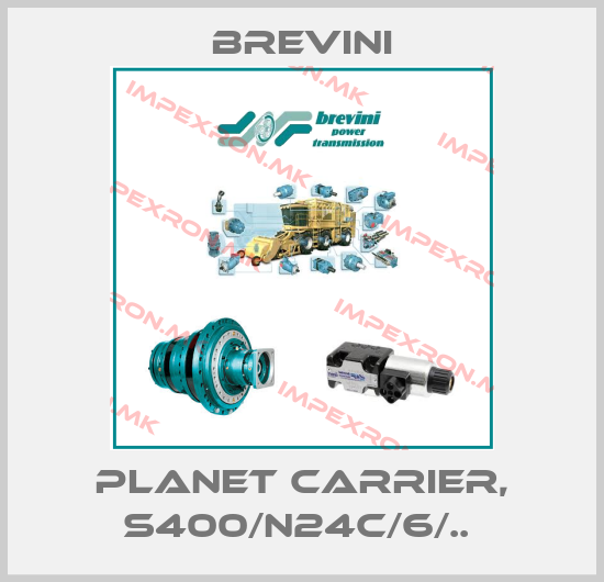 Brevini-PLANET CARRIER, S400/N24C/6/.. price