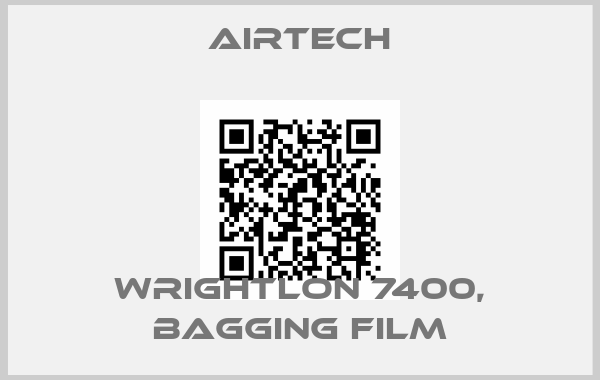 Airtech-Wrightlon 7400, Bagging Filmprice