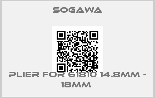 Sogawa-PLIER FOR 61810 14.8MM - 18MM price