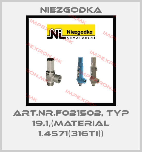 Niezgodka-Art.Nr.F021502, Typ 19.1,(Material 1.4571(316Ti))price