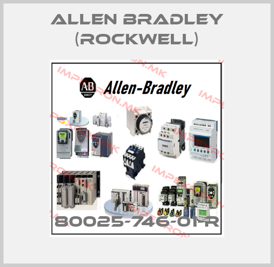 Allen Bradley (Rockwell)-80025-746-01-Rprice