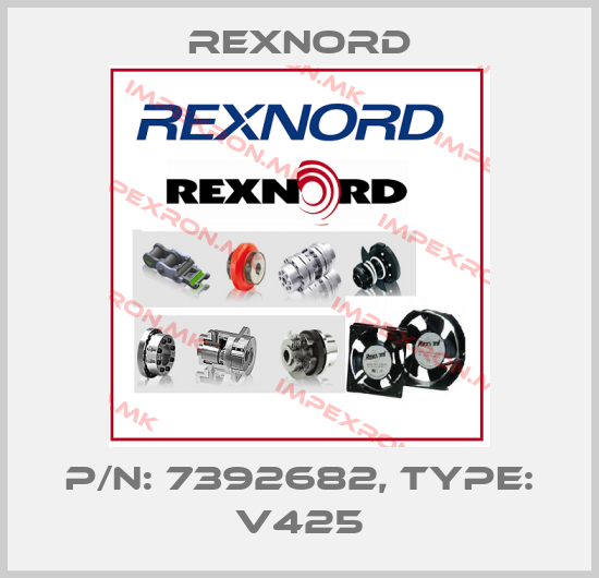 Rexnord-P/N: 7392682, Type: V425price
