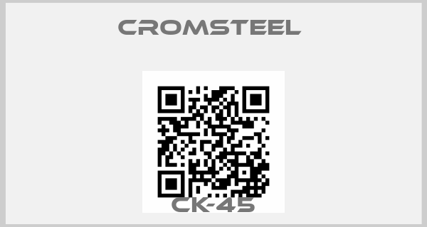 Cromsteel -CK-45price