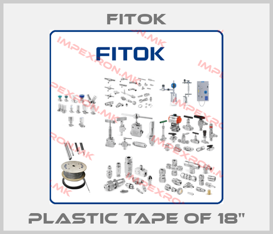 Fitok-PLASTIC TAPE OF 18"price