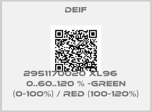 Deif-2951170020 XL96     0..60..120 % -green (0-100%) / red (100-120%)price