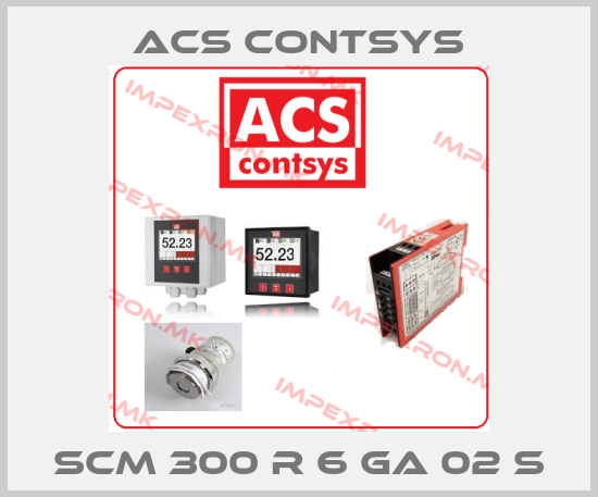 ACS CONTSYS-SCM 300 R 6 GA 02 Sprice
