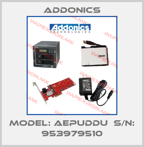 Addonics-Model: AEPUDDU  S/N: 953979510price