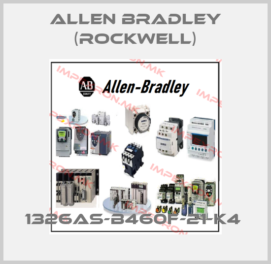 Allen Bradley (Rockwell)-1326AS-B460F-21-K4 price