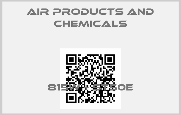 Air Products and Chemicals-815W + ST50Eprice