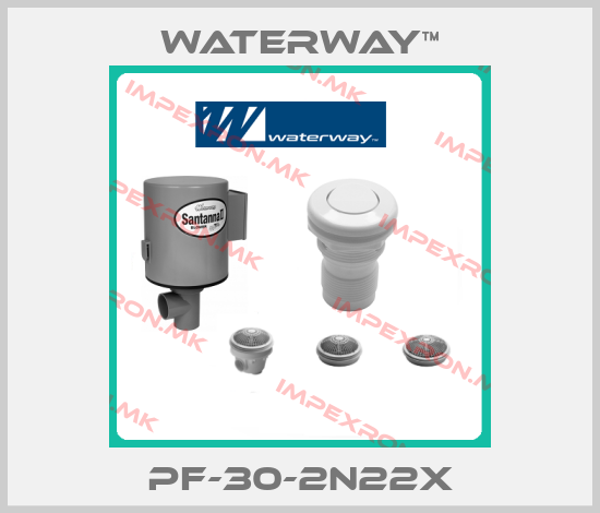 Waterway™-PF-30-2N22Xprice