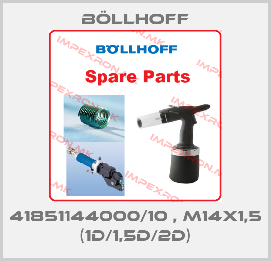 Böllhoff-41851144000/10 , M14X1,5 (1D/1,5D/2D)price