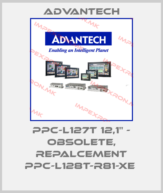Advantech-PPC-L127T 12,1" - OBSOLETE, REPALCEMENT PPC-L128T-R81-XE price