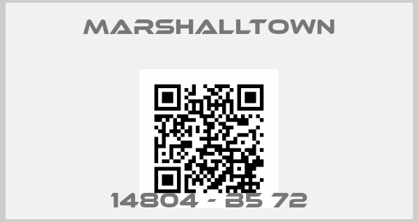 Marshalltown-14804 - B5 72price