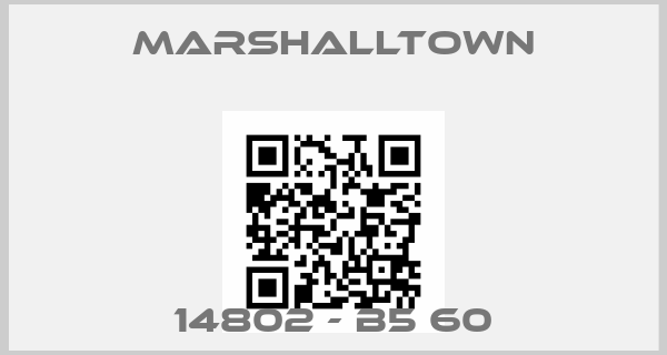 Marshalltown-14802 - B5 60price