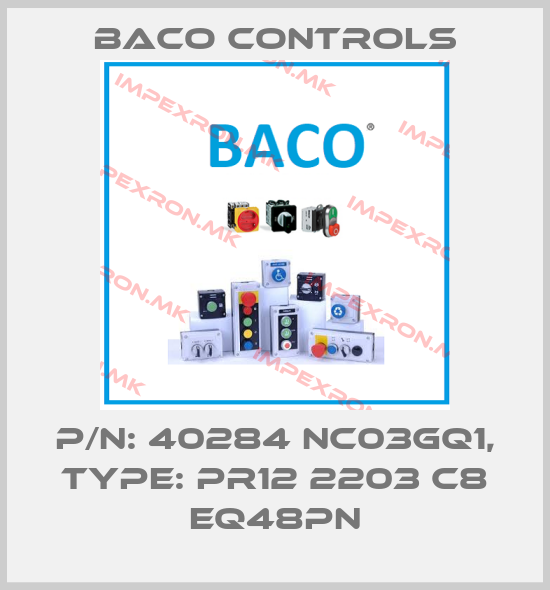 Baco Controls-P/N: 40284 NC03GQ1, Type: PR12 2203 C8 EQ48PNprice