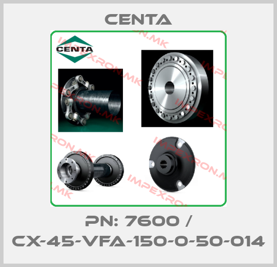 Centa-PN: 7600 / CX-45-VFA-150-0-50-014price