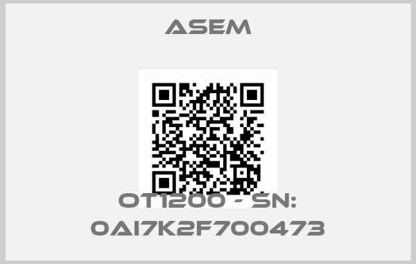 ASEM-OT1200 - SN: 0AI7K2F700473price