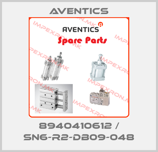 Aventics-8940410612 / SN6-R2-DB09-048price