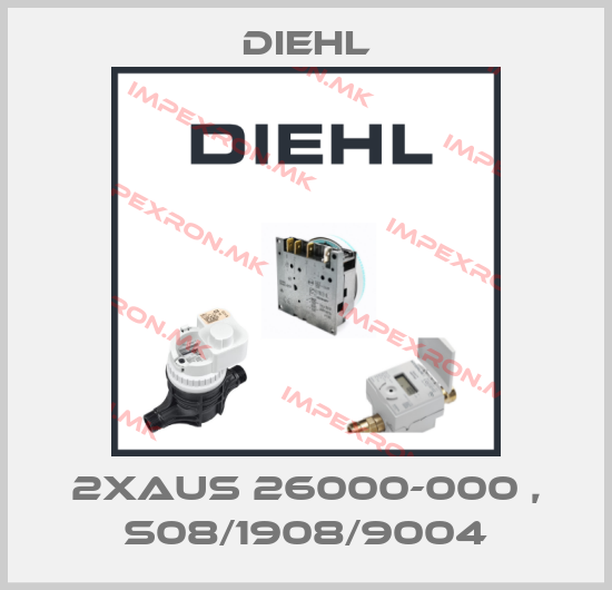 Diehl-2XAUS 26000-000 , S08/1908/9004price