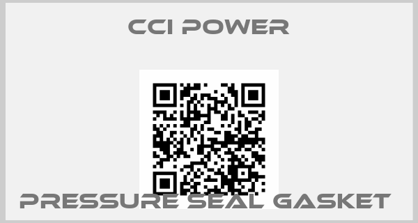 Cci Power-PRESSURE SEAL GASKET price