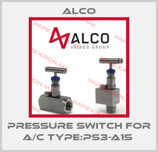 Alco-PRESSURE SWITCH FOR A/C TYPE:PS3-A1S price