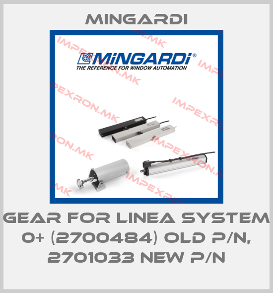 Mingardi-gear for Linea System 0+ (2700484) old P/N, 2701033 new P/Nprice