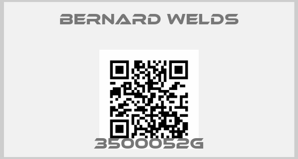 Bernard Welds-3500052Gprice