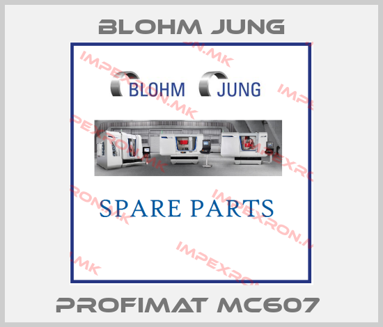 Blohm Jung-PROFIMAT MC607 price
