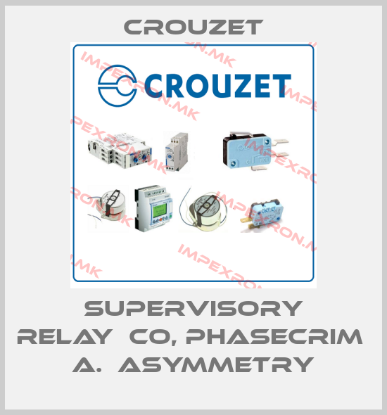 Crouzet-SUPERVISORY RELAY	CO, PHASECRIM  A.  ASYMMETRYprice