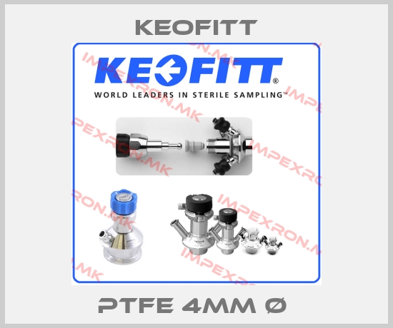 Keofitt-PTFE 4MM Ø price